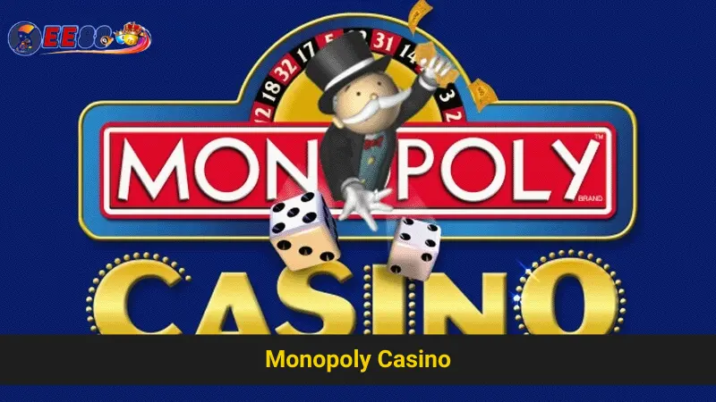 Phân Tích Chiến Lược Chơi Tại Monopoly Casino EE88