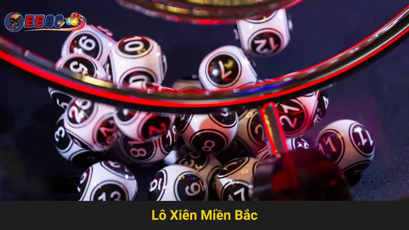 Chia Sẻ Bí Quyết Chơi Lô Xiên Miền Bắc EE88 Hiệu Quả