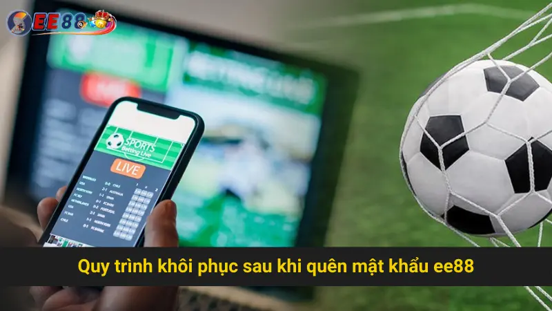 Quy trình khôi phục sau khi quên mật khẩu ee88